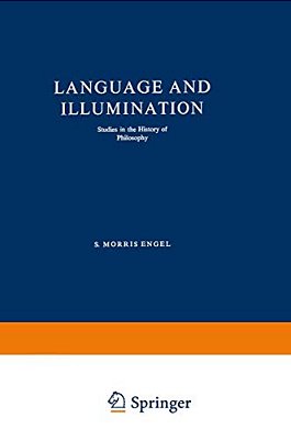 Language And Illumination: Studies In The History Of Philosophy-..