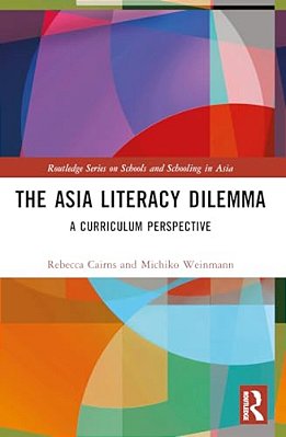 The Asia Literacy Dilemma: A Curriculum Perspective-..