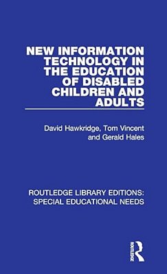 New Information Technology In The Education Of Disabled Children And Adults-..