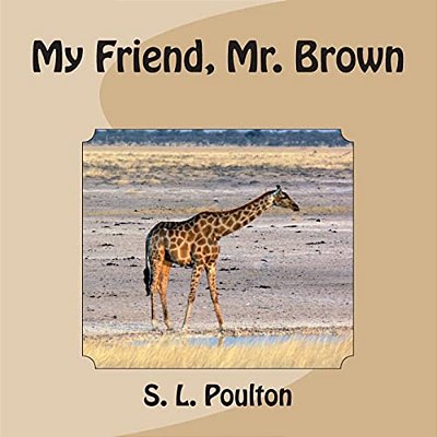 My Friend, Mr. Brown-..