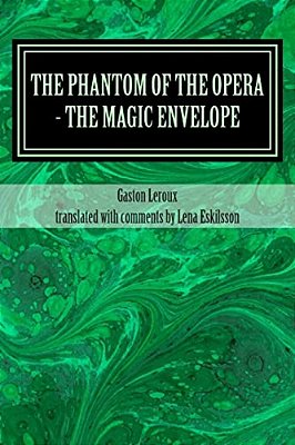 The Phantom Of The Opera - The Magic Envelope: A Rediscovered Chapter-..