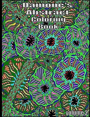 Damone's Abstract Coloring Book 2: Coloring Books-..