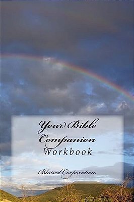 Your Bible Companion: Workbook-..