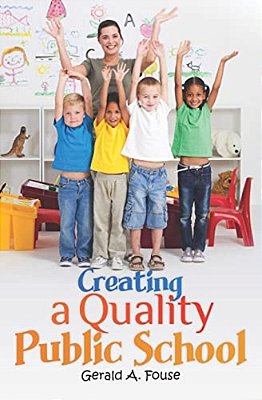 Creating A Quality Public School-..