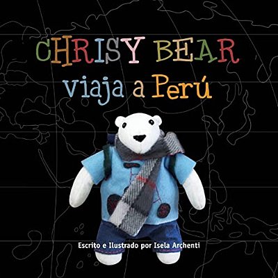 Chrisy Bear Viaja A Peru-..