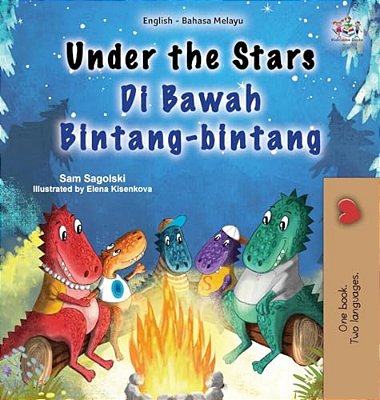 Under The Stars (English Malay Bilingual Kids Book)-..