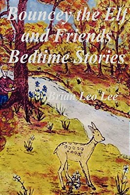 Bouncey The Elf And Friends Bedtime Stories-..