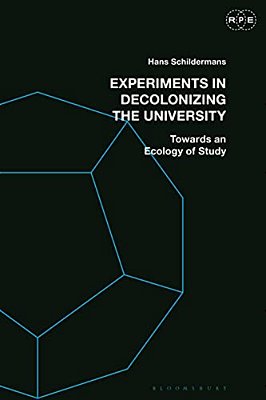 Experiments In Decolonizing The University: Towards An Ecology Of Study-..