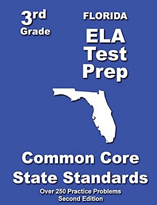 Florida 3RD Grade Ela Test Prep: Common Core Learning Standards-..