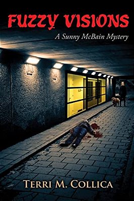 Fuzzy Visions: A Sunny Mcbain Mystery-..