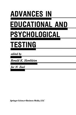 Advances In Educational And Psychological Testing: Theory And Applications-..