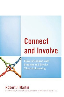 Connect And Involve: How To Connect With Students And Involve Them In Learning-..