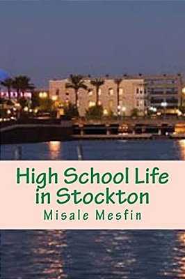High School Life In Stockton-..