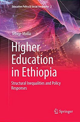 Higher Education In Ethiopia: Structural Inequalities And Policy Responses-..