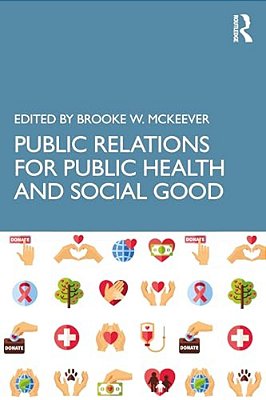 Public Relations For Public Health And Social Good-..