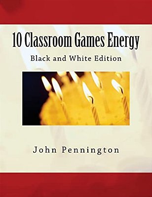 10 Classroom Games Energy: Black And White Edition-..