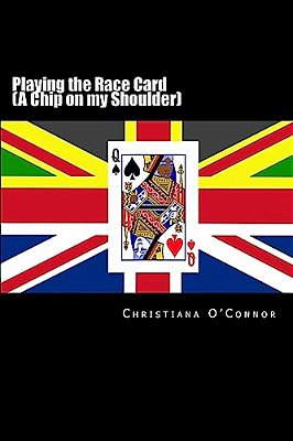 Playing The Race Card (A Chip On My Shoulder)-..