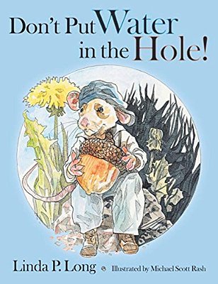 Don't Put Water In The Hole!-..