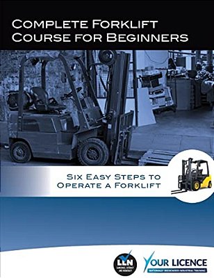 Complete Forklift Course For Beginners: Six Easy Steps To Operate A Forklift-..