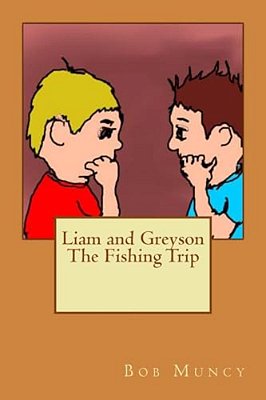 Liam And Greyson The Fishing Trip-..