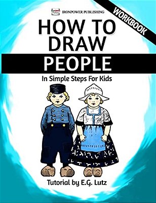 How To Draw People - In Simple Steps For Kids - Workbook-..