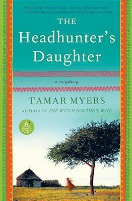The Headhunter's Daughter: A Mystery-..