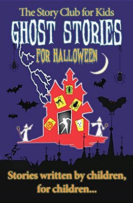 The Story Club For Kids: Ghost Stories For Halloween-..
