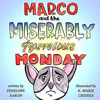 Marco And The Miserably Marvelous Monday-..