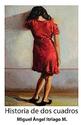 Historia De Dos Cuadros-..