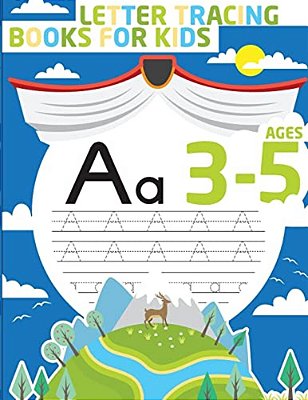 Letter Tracing Books For Kids Ages 3-5: Letter Tracing Preschool, Letter Tracing, Letter Tracing Preschool, Letter Tracing Preschool, Letter Tracing W-..
