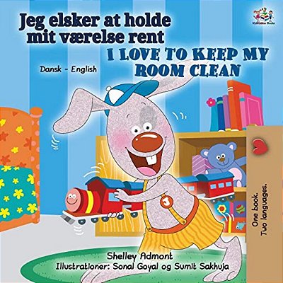 I Love To Keep My Room Clean (Danish English Bilingual Children's Book)-..