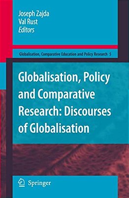 Globalisation, Policy And Comparative Research: Discourses Of Globalisation-..