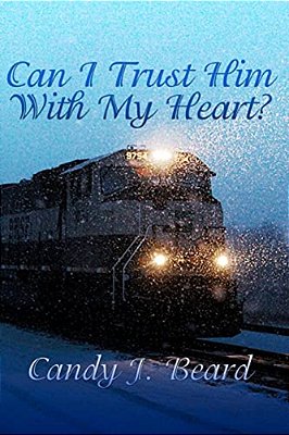 Can I Trust Him With My Heart?-..