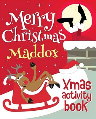 Merry Christmas Maddox - Xmas Activity Book: (Personalized Children's Activity Book)-..