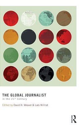 The Global Journalist In The 21St Century-..