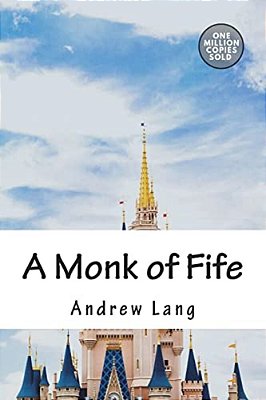 A Monk Of Fife-..