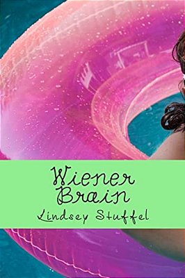 Wiener Brain: Will Summer Ever Be The Same After Everything Changes?-..