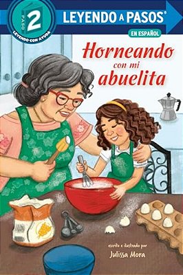Horneando Con Mi Abuelita (Baking With Mi Abuelita Spanish Edition)-..