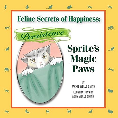 Feline Secrets Of Happiness: Persistence: Sprite Versus The Living Room Drapes-..