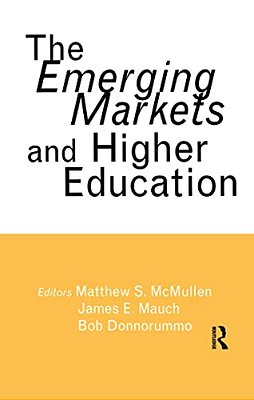 The Emerging Markets And Higher Education: Development And Sustainability-..