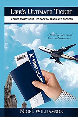 Life's Ultimate Ticket: How To Get Back On Track-..