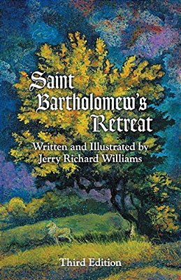 Saint Bartholomew's Retreat: Third Edition-..