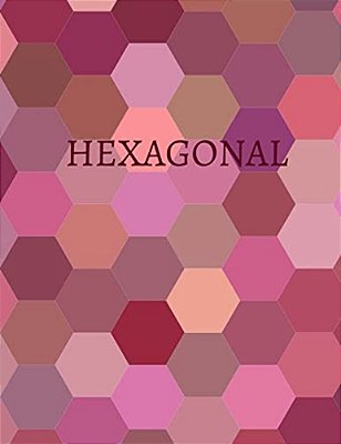 Hexagonal: Hex Paper (Or Honeycomb Paper), This Small Hexagons Measure.2" Per Side.100 Pages, 8.5 X 11. Get Your Game On: -)-..