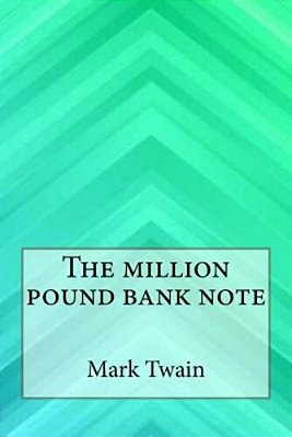 The Million Pound Bank Note-..