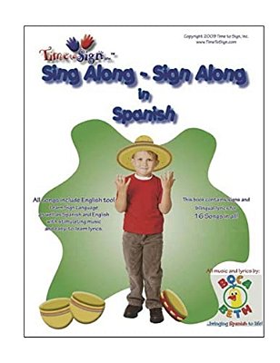 Sing Along - Sign Along In Spanish: Featuring Boca Beth Sing Along With Spanish Music CD-..