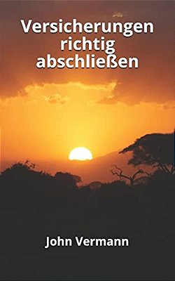 Versicherungen Richtig Abschließen-..