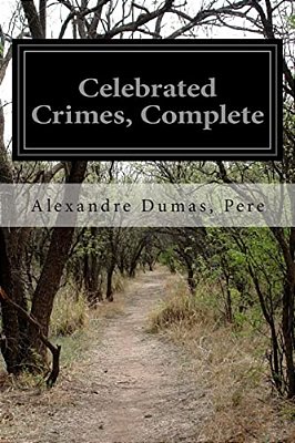 Celebrated Crimes, Complete-..