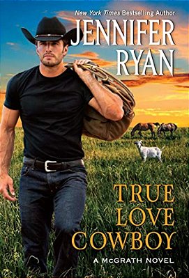 True Love Cowboy: A Mcgrath Novel-..