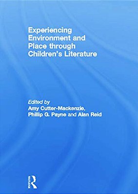 Experiencing Environment And Place Through Children's Literature-..