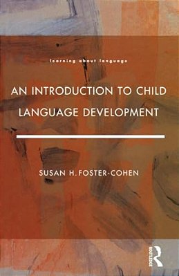 An Introduction To Child Language Development-..